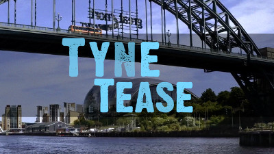 Tyne Tease